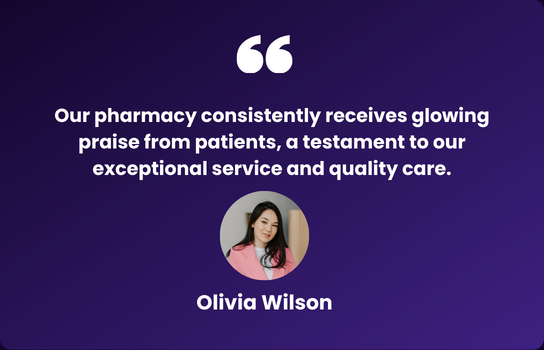 Our pharmacy consistently receives glowing praise from patients, a testament to our exceptional service and quality care.